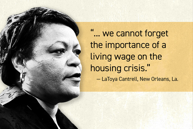 A pullquote that reads &quot;…we cannot forget the importance of a living wage on the housing crisis.&quot; –LaToya Cantrell, New Orleans, La. and a headshot of Cantrell
